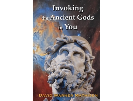 Livro Invoking the Ancient Gods in You Star Myths for all our Multiple Personalities de David W Mathisen (Inglês)