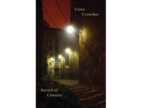 Livro Stretch of Closures de Claire Crowther (Inglês)