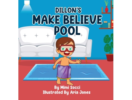 Livro Dillons Make Believe Pool An Imaginary Adventure de Mimi Socci (Inglês)