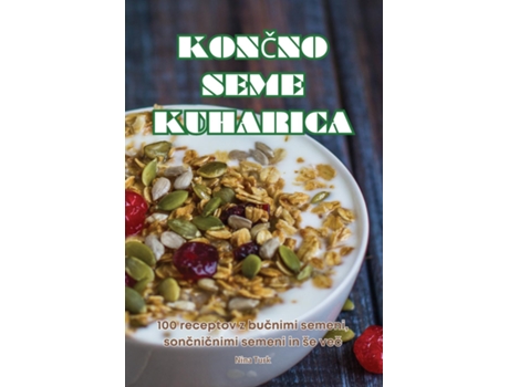 Livro KONCNO SEME KUHARICA de Nina Turk (Inglês)