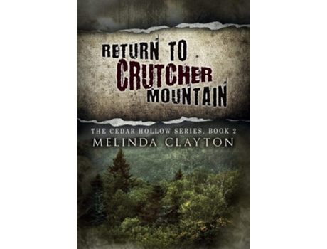Livro Return To Crutcher Mountain De Melinda Clayton (inglês - Capa Dura)