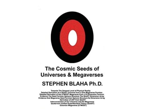 Livro The Cosmic Seeds of Universes and Megaverses de Stephen Blaha (Inglês - Capa Dura)