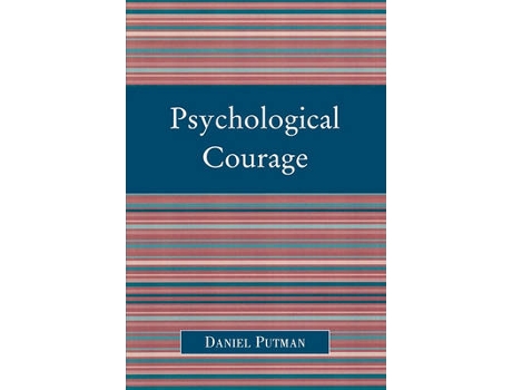 Livro psychological courage de daniel putman (inglês)
