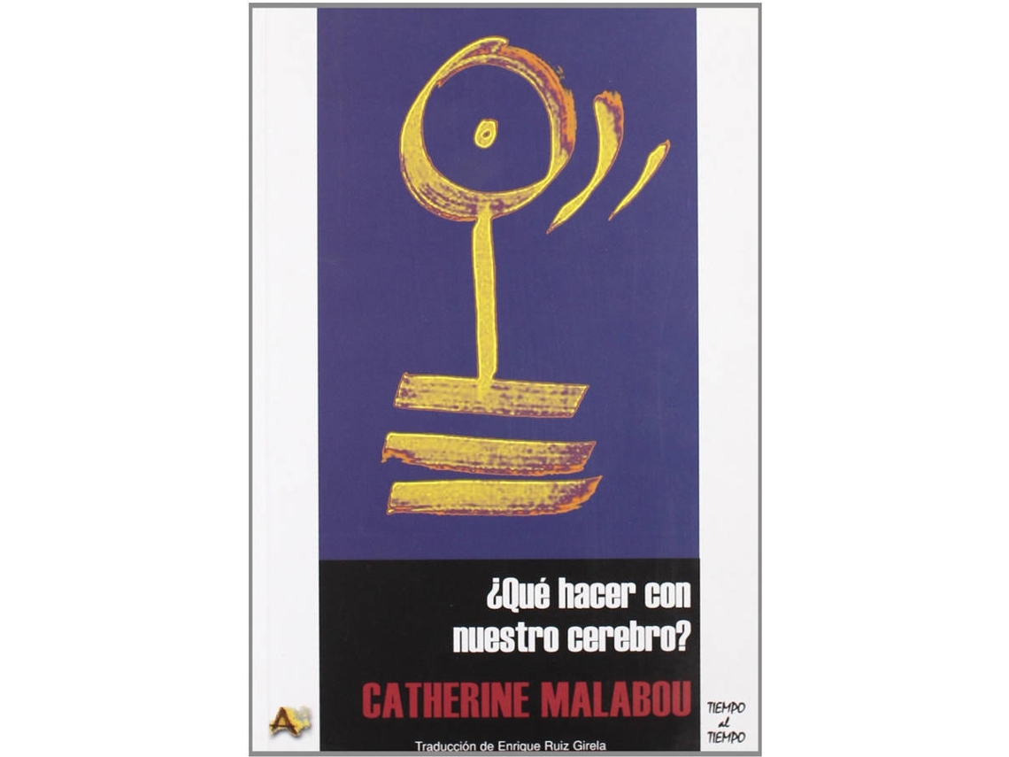 Livro ¿Qué Hacer Con Nuestro Cerebro? de Catherine Malabou (Espanhol)