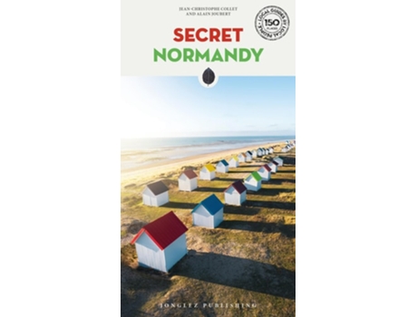 Livro Secret Normandy Guide De Jean-christophe Collet E Alain Joubert (inglês)