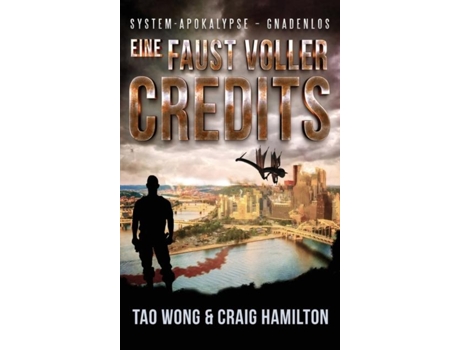 Livro Eine Faust Voller Credits Ein Apokalyptischer Litrpg-roman De Tao Wong (inglês)