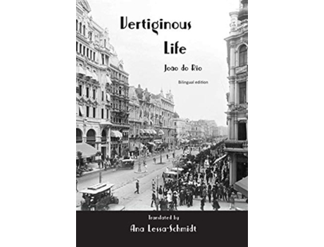 Livro Vertiginous Life Bilingual Edition De João De Rio (inglês - Capa Dura)