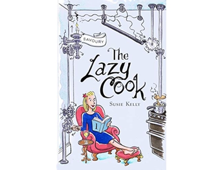 Livro The Lazy Cook Book One Quick And Easy Meatless Meals The Lazy Cook Books 1 and 2 de Susie Kelly (Inglês)