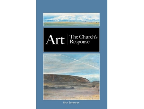 Livro Art The Churchs Response De Rick Sorenson (inglês)