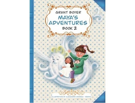 Livro Mayas Adventures Book 2 de Grant Boyer (Inglês)