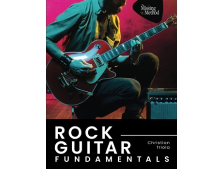 Livro Rock Guitar Fundamentals de Christian J Triola (Inglês)