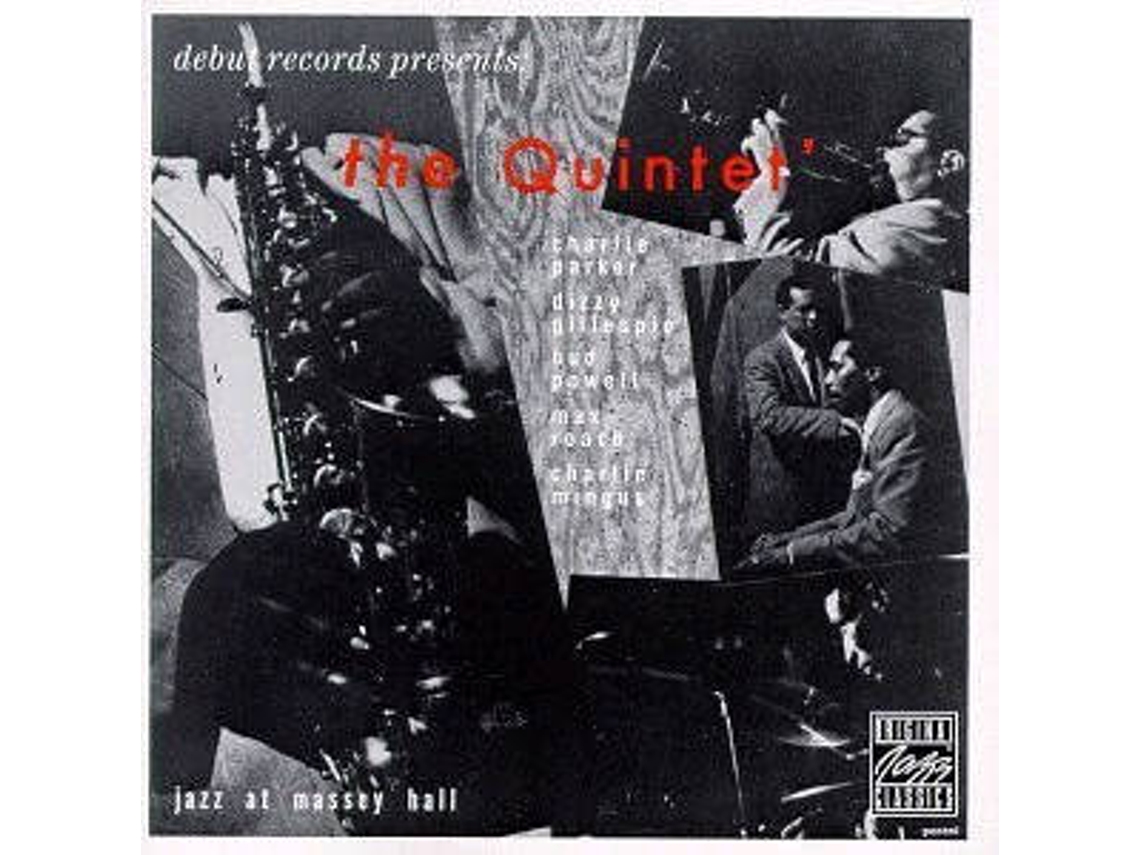 CD The Quintet - Jazz At Massey Hall (1CDs)