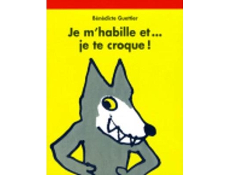 Livro je m'habille et... je te croque ! de benedicte guettier (francês)