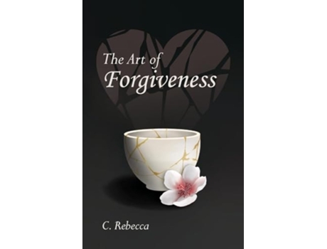 Livro The Art of Forgiveness de C Rebecca (Inglês)