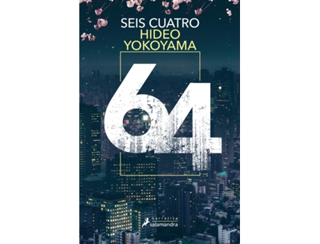 Livro Seis Cuatro de Hideo Yokoyama (Espanhol)
