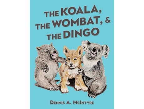 Livro The Koala, the Wombat and the Dingo de Dennis McIntyre (Inglês)
