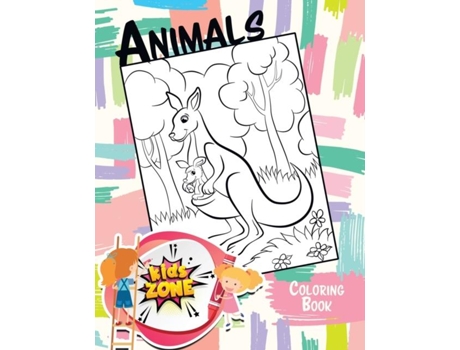 Livro Animals Kids Zone Coloring Book De Lasting Happiness (inglês)
