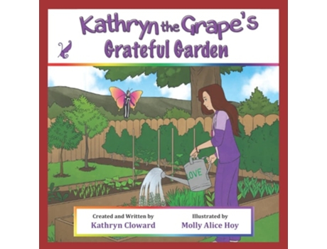 Livro Kathryn the Grapes Grateful Garden de Kathryn Cloward (Inglês)