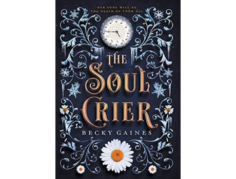 Livro The Soul Crier de Becky Gaines (Inglês - Capa Dura)