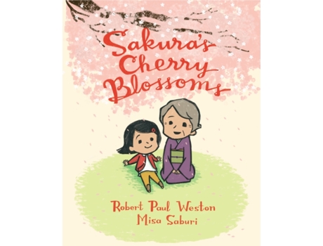 Livro sakura's cherry blossoms de robert paul weston (inglês)