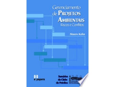 Livro GERENCIAMENTO DE PROJETOS AMBIENTAIS - RISCOS E CONFLITOS de KAHN, MAURO (Português do Brasil)