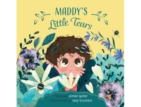 Livro Maddys Little Tears De Aimee Spiller (inglês)