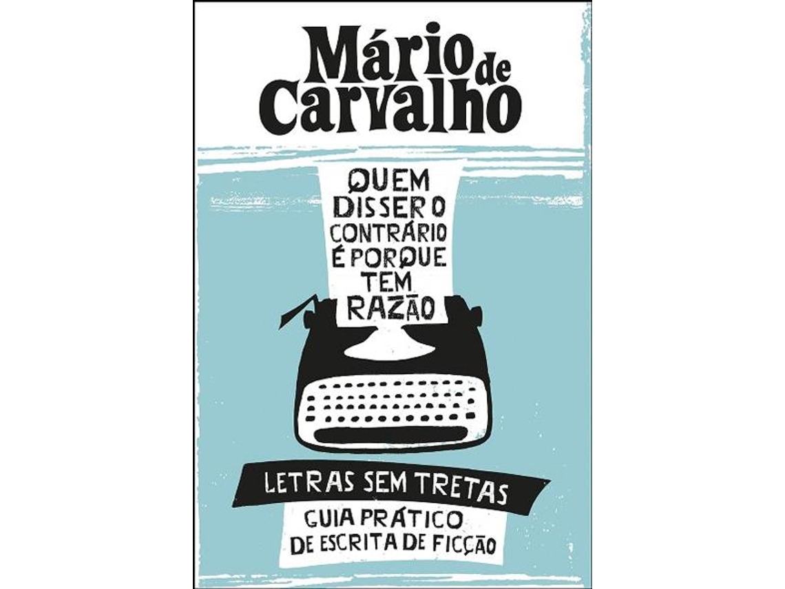 Livro Quem disser o contrário é porque tem razão de Mário (Português)