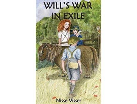 Livro Wills War In Exile De Nisse Visser (inglês)