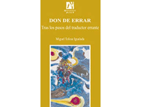 Livro Don De Errar:Tras Los Pasos Del Traductor Errante de Miguel Tolosa (Espanhol)