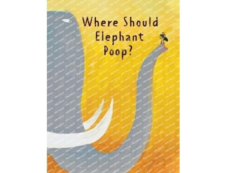 Livro The Smelly Book Where Should Elephant Poop? de Ruping Gong (Inglês - Capa Dura)