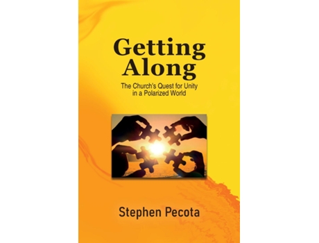 Livro Getting Along The Churchs Quest for Unity in a Polarized World de Pecota, Stephen et al. (Inglês)