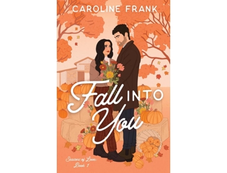 Livro Fall Into You de Caroline Frank (Inglês)
