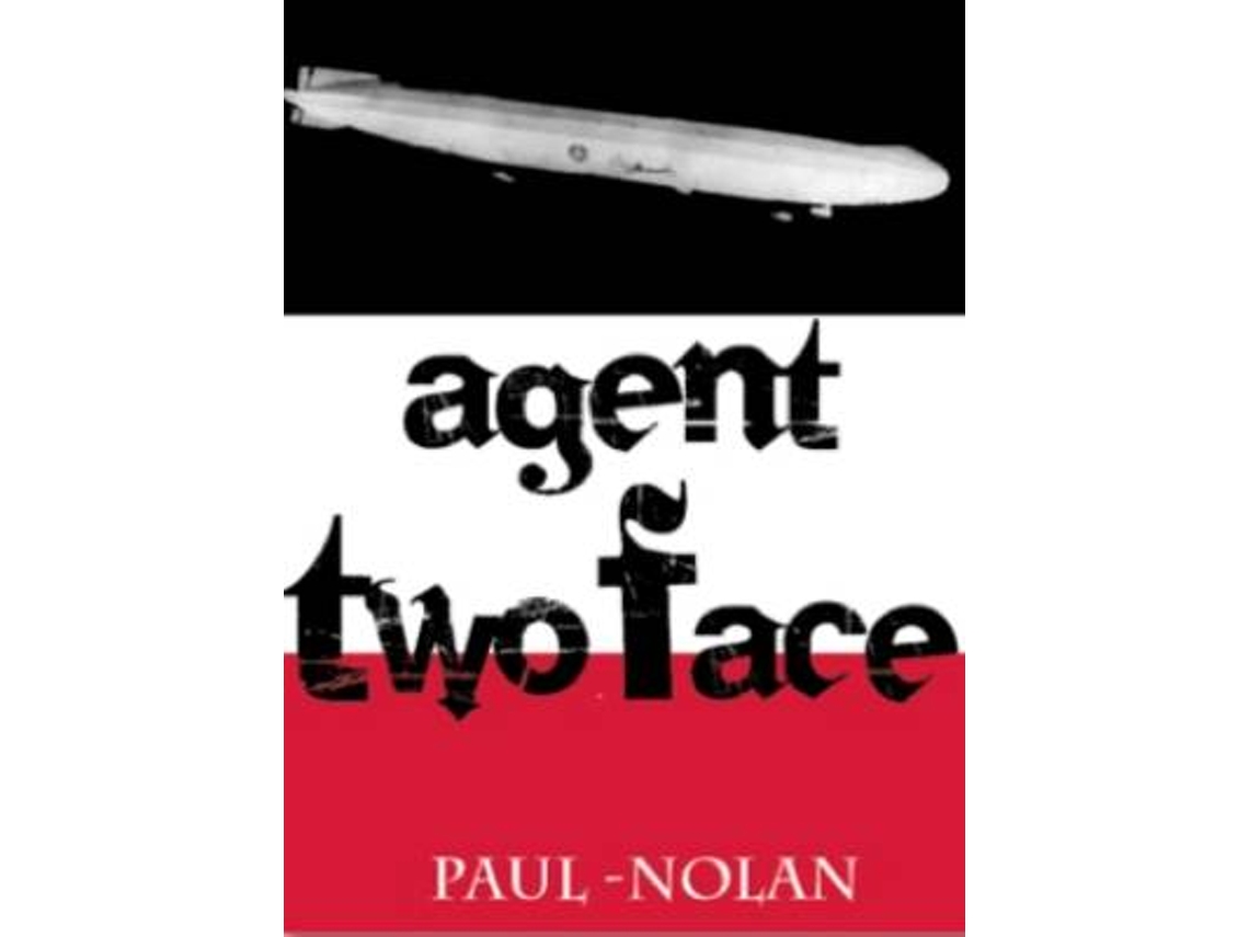 Livro Agent Two Face de Paul Nolan (Inglês)