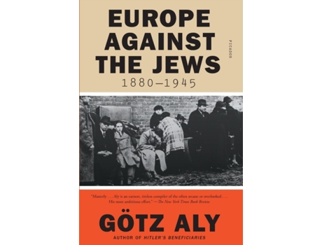 Livro europe against the jews, 1880-1945 de gotz aly (inglês)
