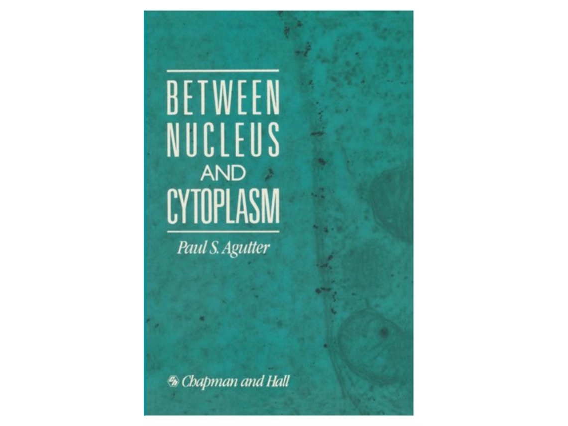 Livro Between Nucleus and Cytoplasm Paul Agutter (Inglês)