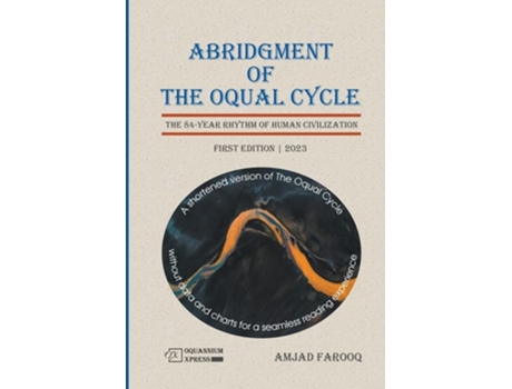 Livro Abridgment of The Oqual Cycle The 84-Year Rhythm of Human Civilization de Amjad Farooq (Inglês)