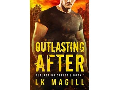 Livro Outlasting After Outlasting Series de LK Magill (Inglês)