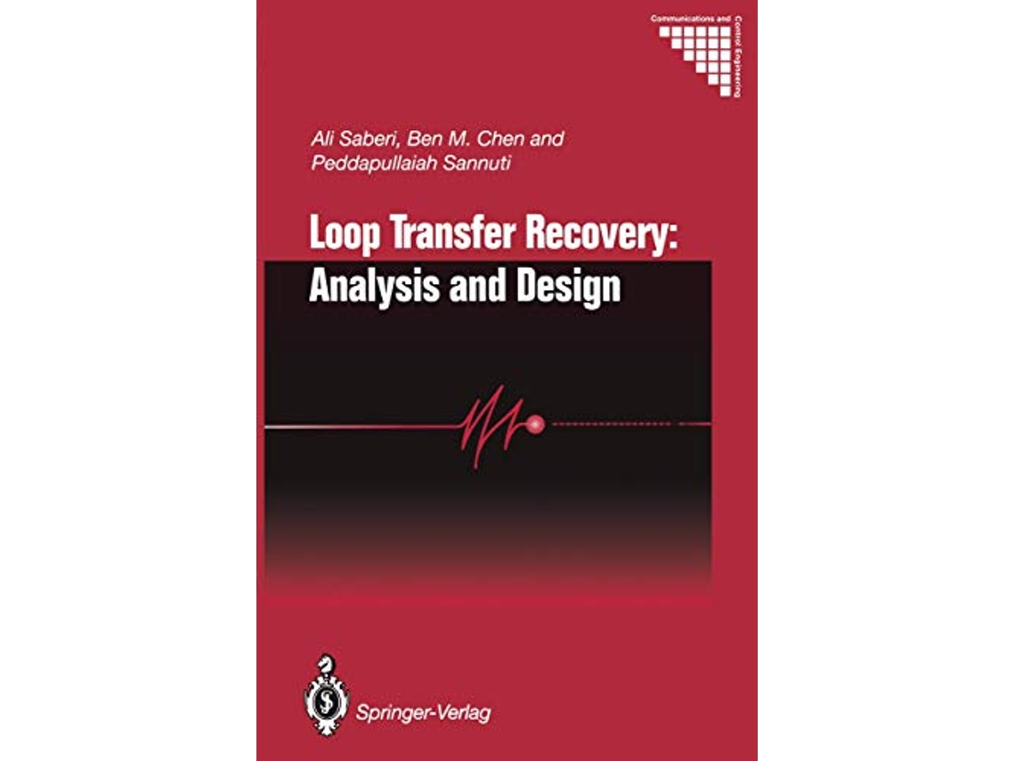 Livro Loop Transfer Recovery Analysis and Design Communications and Control Engineering de Ali Saberi Ben M Chen Peddapullaiah Sannuti (Inglês)