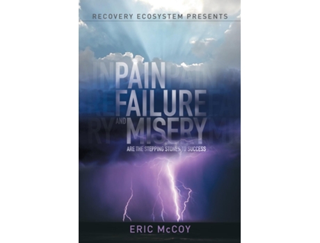 Livro Pain, Failure and Misery are the Stepping Stones to Success Service de Eric McCoy (Inglês)