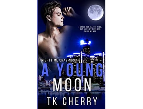 Livro A Young Moon Nighttime Cravings de TK Cherry (Inglês)