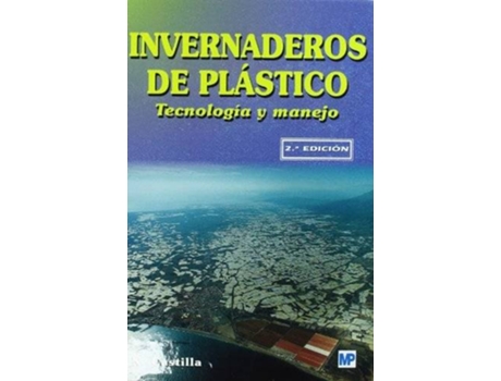 Livro Invernaderos De Plástico: Tecnología Y Manejo de N. Castilla (Espanhol)