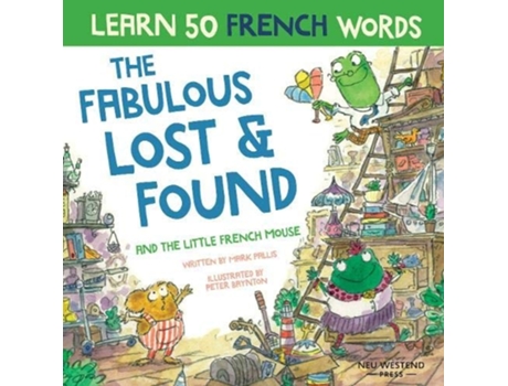 Livro The Fabulous Lost Amp Found And The Little French Mouse De Mark Pallis (francês)