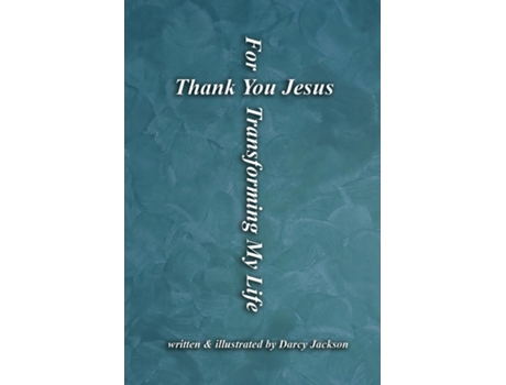 Livro Thank You Jesus For Transforming My Life de Darcy Jackson (Inglês)