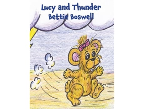 Livro Lucy and Thunder de Bettie Boswell (Inglês - Capa Dura)