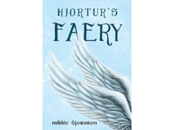 Livro Hjorturs Faery de Mikkie Bjornson (Inglês)