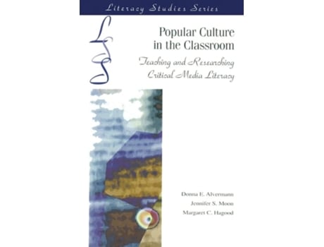 Livro Popular Culture In The Classroom De Donna E Alvermann, Jennifer S Moon Et Al. (inglês)