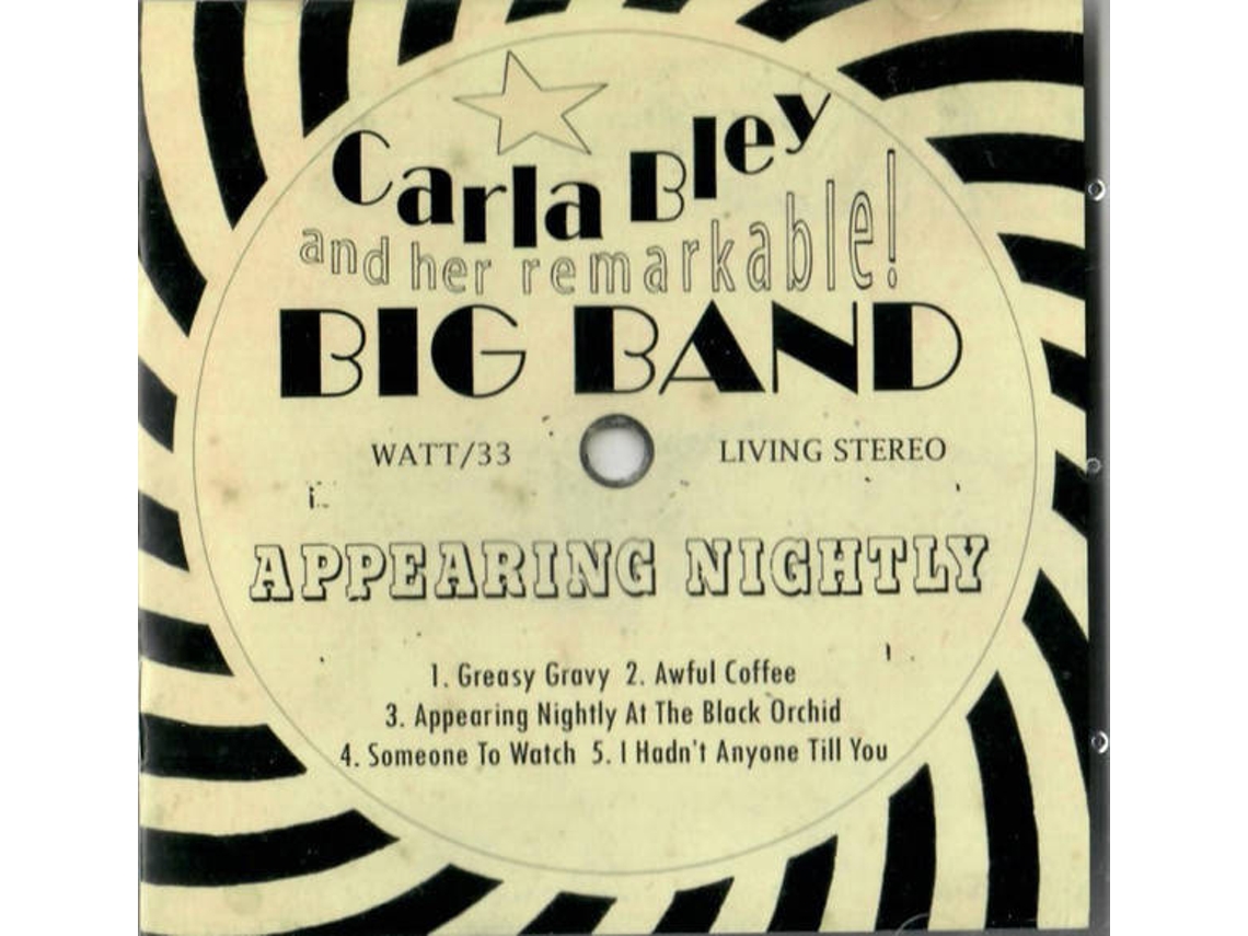 CD Carla Bley And Her Remarkable! Big Band - Appearing Nightly
