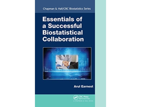 Livro Essentials of a Successful Biostatistical Collaboration de Arul Earnest (Inglês - Capa Dura)