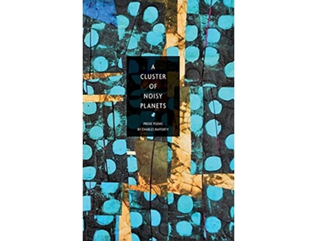 Livro A Cluster Of Noisy Planets De Charles Rafferty (inglês - Capa Dura)