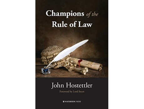 Livro Champions of the Rule of Law de John Hostettler (Inglês)